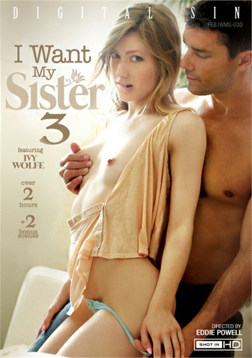 Porn Move Sistar - Watch I Want My Sister 3 Porn Full Movie Online Free - BananaMovies
